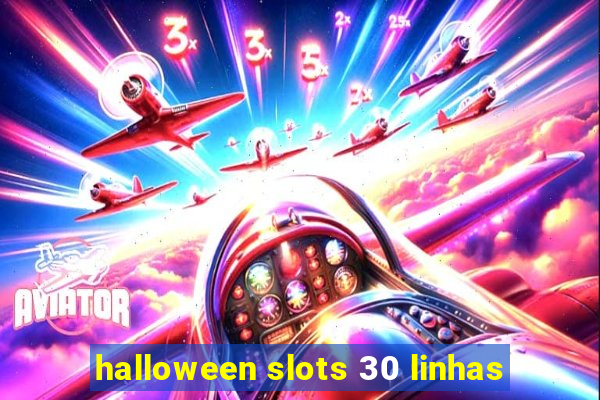 halloween slots 30 linhas